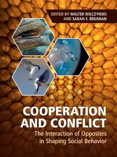 Cooperation and Conflict: The Interaction of Opposites in Shaping Social Behavior