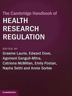 The Cambridge Handbook of Health Research Regulation