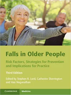 Falls in Older People: Risk Factors, Strategies for Prevention and Implications for Practice