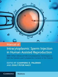 Manual of Intracytoplasmic Sperm Injection in Human Assisted Reproduction