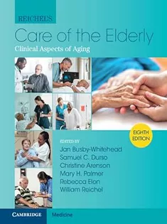 Reichel’s Care of the Elderly: Clinical Aspects of Aging