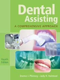 Dental Assisting: A Comprehensive Approach 1