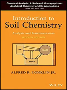 Introduction to Soil Chemistry: Analysis and Instrumentation