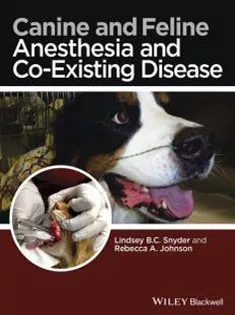 Canine and Feline Anesthesia and Co-Existing Disease