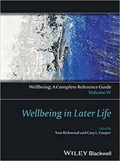 Wellbeing: A Complete Reference Guide, Wellbeing in Later Life-Vol IV