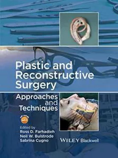 9781118655429 Plastic and Reconstructive Surgery: Approaches and Techniques