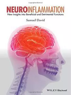 9781118732823 Neuroinflammation: New Insights Into Beneficial and Detrimental Functions