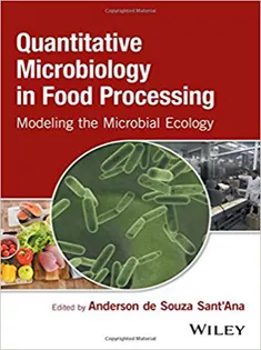 9781118756423 Quantitative Microbiology in Food Processing: Modeling the Microbial Ecology
