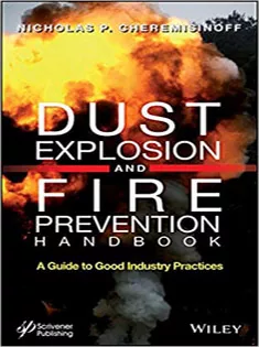 Dust Explosion and Fire Prevention Handbook