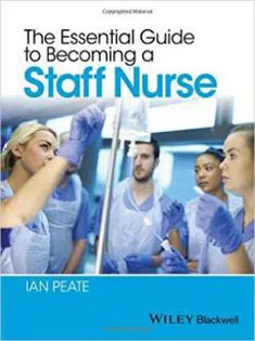 The Essential Guide to Becoming A Staff Nurse