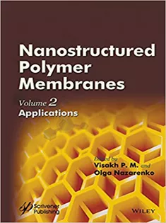 Nanostructured Polymer Membranes, Volume 2: Applications
