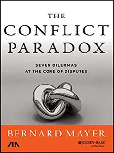 The Conflict Paradox: Seven Dilemmas at the Core of Disputes