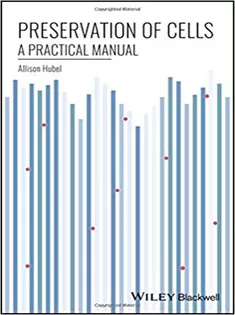 9781118989845 Preservation of Cells: A Practical Manual
