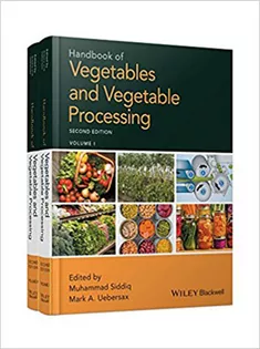 Handbook of Vegetables and Vegetable Processing