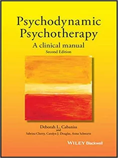 Psychodynamic Psychotherapy: A Clinical Manual