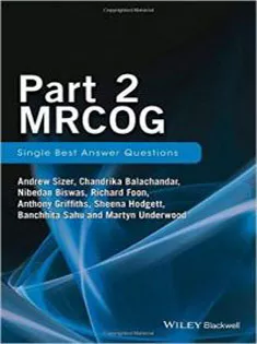 9781119160618 Part 2 MRCOG: Single Best Answer Questions