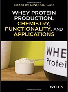 9781119256021 Whey Protein Production, Chemistry, Functionality, and Applications