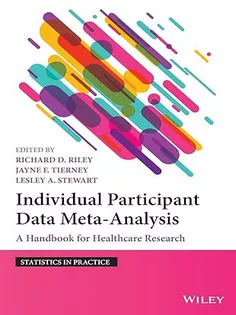 Individual Participant Data Meta-Analysis: A Handbook for Healthcare Research