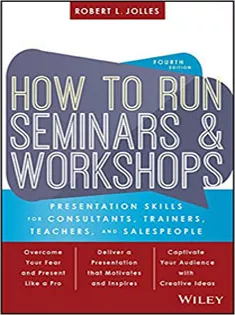How to Run Seminars and Workshops