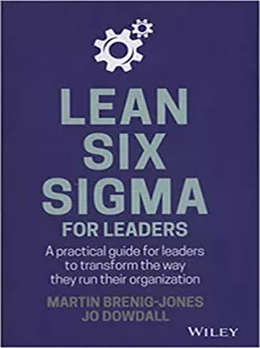 Lean Six Sigma For Leaders