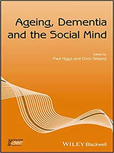 Ageing, Dementia and the Social Mind