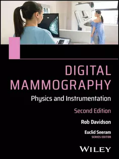 9781119520818 Digital Mammography: Physics and Instrumentation