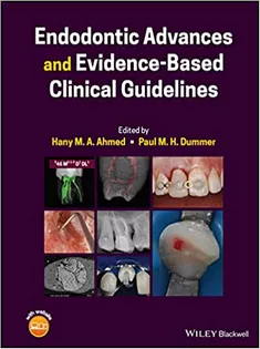 Endodontic Advances and Evidence-Based Clinical Guidelines