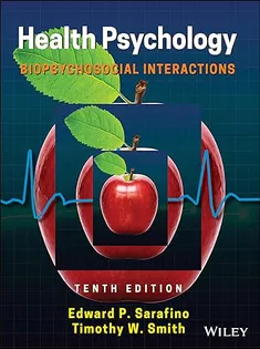 Health Psychology: Biopsychosocial Interactions