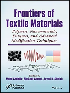 Frontiers of Textile Materials: Polymers, Nanomaterials, Enzymes, and Advanced Modification