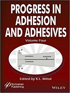 Progress in Adhesion and Adhesives