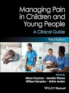 Managing Pain in Children and Young People: A Clinical Guide