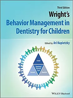 Wright's Behavior Management in Dentistry for Children