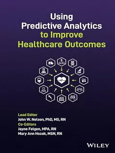 Using Predictive Analytics to Improve Healthcare Outcomes