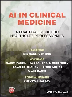 AI in Clinical Medicine: A Practical Guide for Healthcare Professionals
