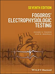 Fogoros’ Electrophysiologic Testing