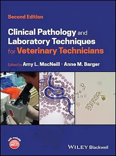 Clinical Pathology and Laboratory Techniques for Veterinary Technicians