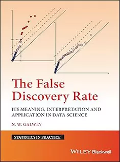 The False Discovery Rate: Its Meaning, Interpretation and Application in Data Science
