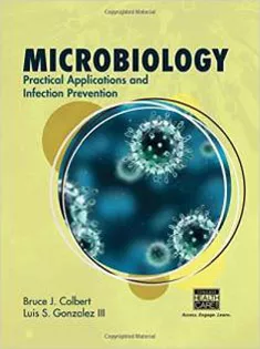 Microbiology: Practical Applications and Infection Prevention