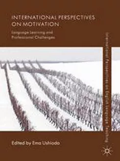 International Perspectives on Motivation: Language Learning and Professional Challenges
