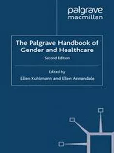 The Palgrave Handbook of Gender and Healthcare
