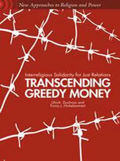 Transcending Greedy Money: Interreligious Solidarity for Just Relations