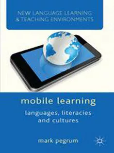 9781137309808 Mobile Learning: Languages, Literacies and Cultures