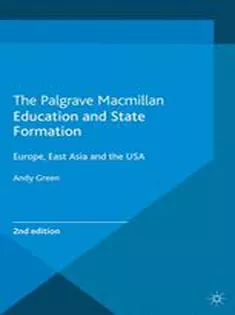 9781137341747 Education and State Formation: Europe, East Asia and the USA