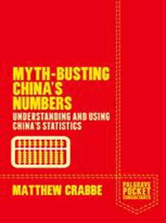 Myth-Busting Chinas Numbers: Understanding and Using Chinas Statistics