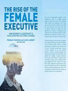 The Rise of the Female Executive: How Womens Leadership Is Accelerating Cultural Change