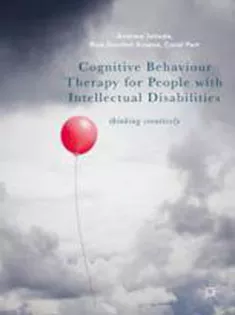 Cognitive Behaviour Therapy for People with Intellectual Disabilities Thinking Creatively