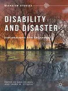 Disability and Disaster: Explorations and Exchanges