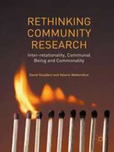 Rethinking Community Research: Inter-relationality, Communal Being and Commonality