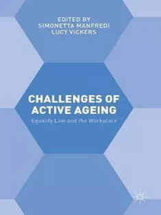 Challenges of Active Ageing: Equality Law and the Workplace