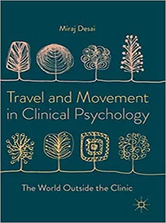 Travel and Movement in Clinical Psychology: The World Outside the Clinic
